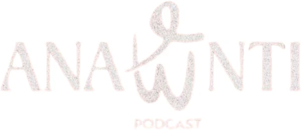 Anawinti Podcast